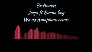 Be Honest  Jorja Smith ft Burna Boy  Amapiano Remix by Waves [upl. by Leacim734]