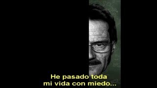 Walter White  El Miedo [upl. by Yracaz]