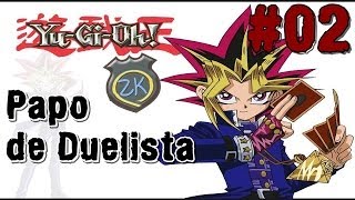 PAPO DE DUELISTA 02 [upl. by Elocaj]