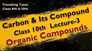 CARBON amp ITS COMPOUNDS CLASS 10th LECTURE 3  CBSE 202425  trending trendingtutor education [upl. by Leviram]