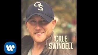 Cole Swindell  I Just Want You Official Audio [upl. by Hendrickson]