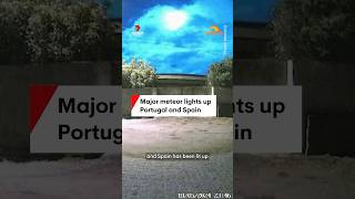 Major meteor lights up Portugal and Spain [upl. by Aniles647]