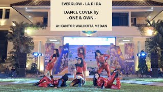 EVERGLOW 에버글로우  LA DI DA DANCE COVER by  ONE amp OWN  at HALAMAN KANTOR WALIKOTA MEDAN [upl. by Gonroff932]