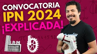 Convocatoria IPN 2024 Todo lo que debes de saber para Ingresar al IPN en este 2024 [upl. by Margaux]