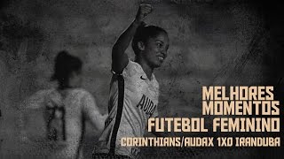 Melhores Momentos  Corinthians 1x0 Iranduba [upl. by Anemij]