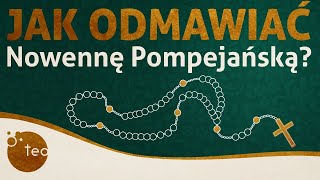 Jak odmawiać nowennę pompejańską  Łopatologiczna instrukcja obsługi  Ks Teodor [upl. by Halverson]