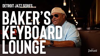 Detroit Jazz Series Bakers Keyboard Lounge [upl. by Cida]