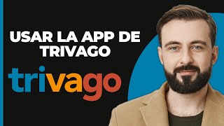 Cómo Usar la App de Trivago [upl. by Nolrah408]