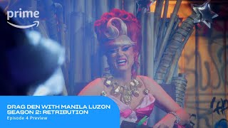 Drag Den with Manila Luzon Season 2 Retribution Episode 4 Preview  Prime Video [upl. by Selima]