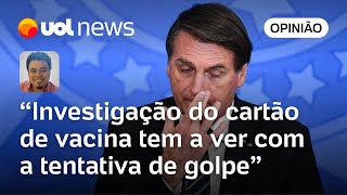 Fraude em vacina ajudou Bolsonaro a criar álibi para atos golpistas de 81  Sakamoto [upl. by Marcus]