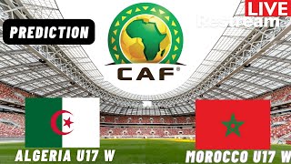 Algeria vs Morocco Reaction 2024 Africa U17 Womens World Cup Qualifier Match Facts amp Highlights [upl. by Dhar]