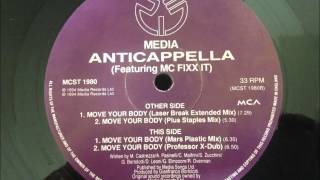 Anticappella Featuring MC Fixx It  Move Your Body [upl. by Norha]