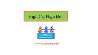 High Calcium High Bilirubin Newborn Infant [upl. by Britt]