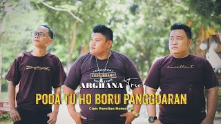 ARGHANA TRIO  PODA TU BORU PANGGOARAN CIPTAAN PARULIAN HUTAURUK [upl. by Agem270]