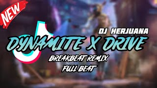 DJ DYNAMITE X DRIVE BREAKBEAT REMIX FULL BEAT TERBARU 2024 [upl. by Surovy]