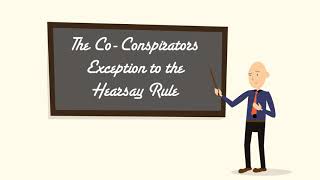 The CoConspirators Exception to the Hearsay Rule [upl. by Bertelli]