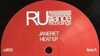 Janeret  Heat  Heat EP Rutilance Recordings 2015 [upl. by Avitzur]