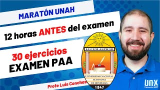 Maratón UNAH  30 ejercicios Examen PAA  12 horas antes de tu examen [upl. by Marcin]