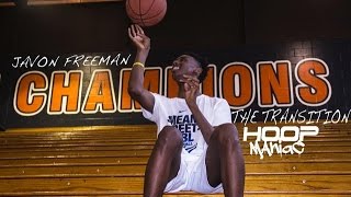 Javon Freeman quotThe Transitionquot episode 1 [upl. by Glanville]