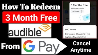 3 Month Free Audible Membership  Gpay audible coupon of 3 month [upl. by Azyl968]