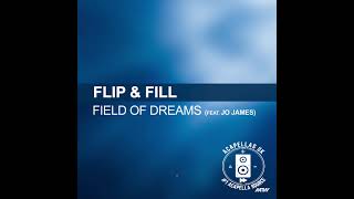 Flip amp Fill  Field Of Dreams Flip amp Fill Remix Studio Acapella amp Instrumental wav remix [upl. by Gnauq]