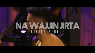 Bikila Kebede NA WAJJIN JIRTA [upl. by Saunderson]