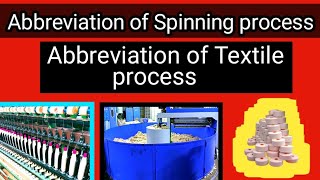 Abbreviation of Spinning processAbbreviation of Textile processভিডিওটি আপনার জন্য। [upl. by Ailliw37]