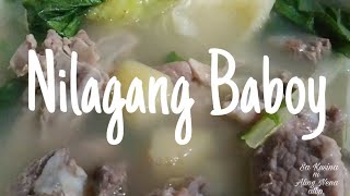 NILAGANG BABOY  Sa Kusina ni Aling Nena [upl. by Hgielanna]