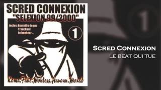 Scred Connexion  Avec squon vit Son Officiel [upl. by Aliehc]