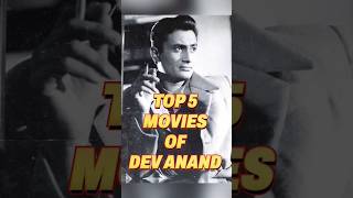 TOP 5 MOVIES OF DEV ANAND devanand top5 [upl. by Ytinirt]