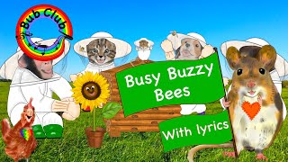 🐝 Busy Buzzy Bees 🍯 Lyrics Video  Bub Club  Kids Songs amp Nursery Rhymes [upl. by Lalat]