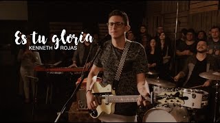 Kenneth Rojas  Es tu Gloria Video Oficial [upl. by Ettenrahc961]