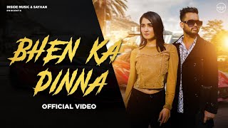 Nisha Bhatt  Bhen ka Dinna Official Video Sayhan  Ashu Twinkle  GR Music  Haryanvi Songs 2024 [upl. by Nauqes]