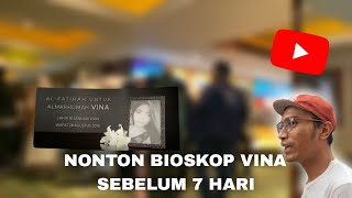 NONTON BIOSKOP VINA SEBELUM 7 HARI [upl. by Aikemot]