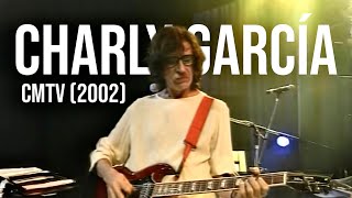 CHARLY GARCÍA EN VIVO  CMTV 2002 [upl. by Mcferren]