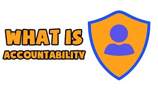 What is Accountability  Explained in 2 min [upl. by Sollie918]