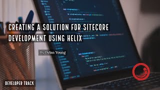 🧑🏼‍💻 Sitecore Training  Setup Helix Project [upl. by Murray582]