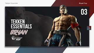 Tekken 7 Essentials  Bryan Fury [upl. by Vashti]