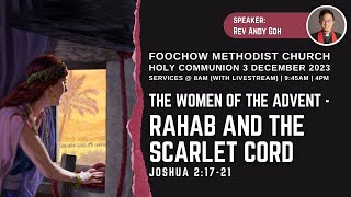 The Woman of the Advent Rehab and the Scarlet Cord 03122023  Joshua 21721 [upl. by Cowles]