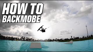 HOW TO BACKMOBE  WAKEBOARDING  BACK MOBE [upl. by Landmeier544]