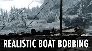 Skyrim Mod Spotlight Realistic Boat Bobbing [upl. by Gothart460]