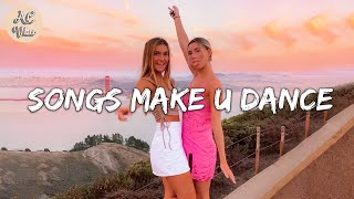 Playlist of songs thatll make you dance  Feeling good playlist 2 [upl. by Dragelin]