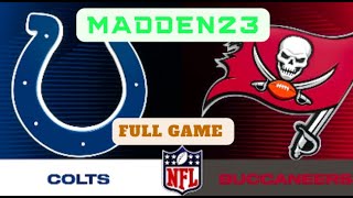 Buccaneers vs Colts  Madden NFL 23 Gameplay UHD 4K60FPS  Full Gameplay [upl. by Farrica]