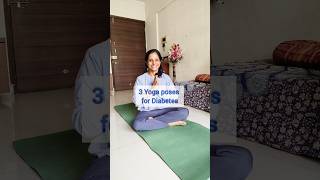 3 Yoga poses for Diabetes care Simple Yoga asanas to manage Diabetes diabetescarediabetescure [upl. by Habas489]