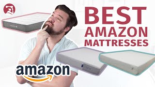 The Best Amazon Mattresses  Our Top 7 Picks [upl. by Otter]