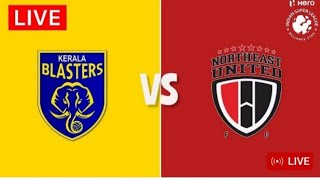 ISL LIVE NorthEast United vs Kerala Blasters Live match Today  Indian Super League 2024 Match [upl. by Vita30]