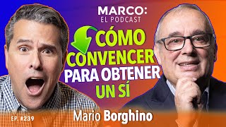 Cómo persuadir y convencer para que te digan que sí marioborghino y Marco Antonio Regil [upl. by Ventre]