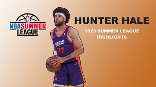 Hunter Hale 2023 Summer League Highlights [upl. by Winikka]