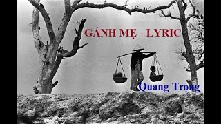 GÁNH MẸ LYRIC Ca sỹ Quách Beem  Lưu Minh Tuấn [upl. by Gerrald336]