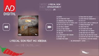 Lyrical Son  Me Ta Pyl Feat MC Kresha Official Audio [upl. by Yldarb]